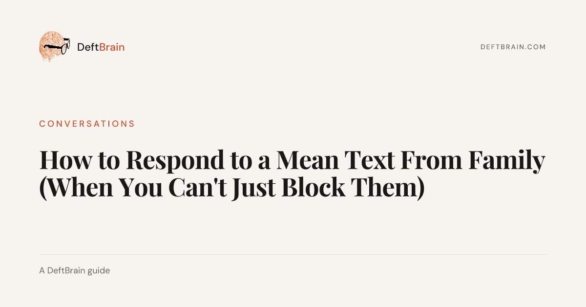 How to Respond to a Mean Text From Family | DeftBrain